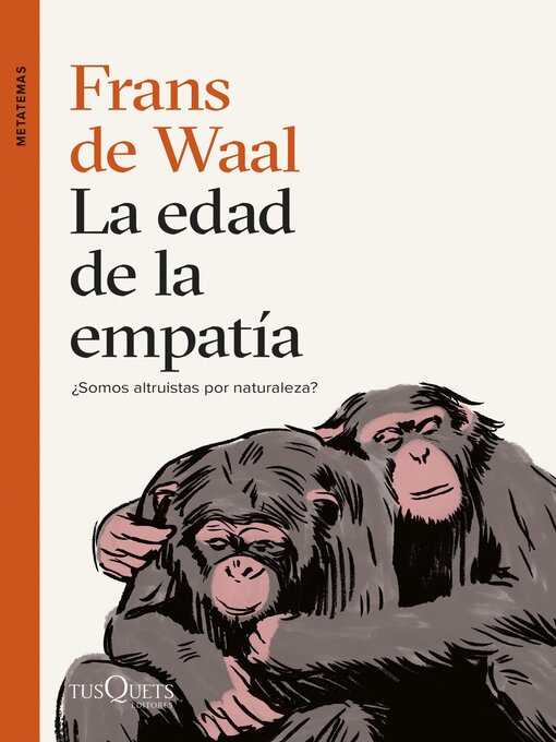 Title details for La edad de la empatía by Frans de Waal - Wait list